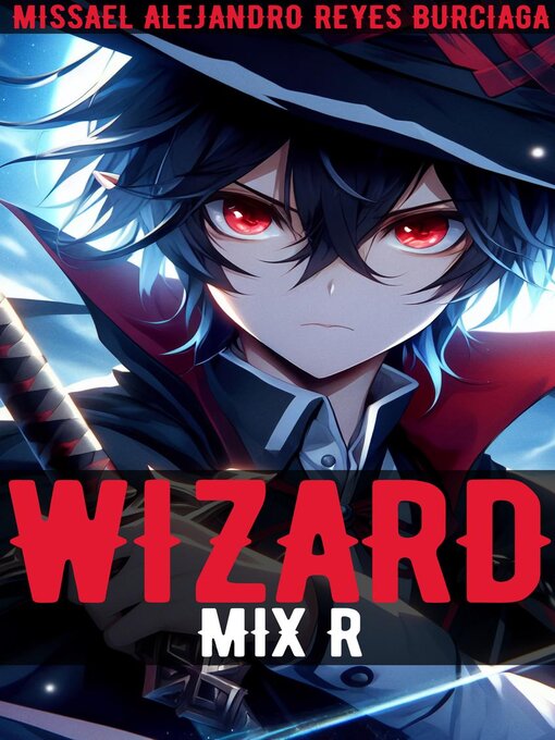 Title details for WizardMix R by Missael Alejandro Reyes Burciaga - Available